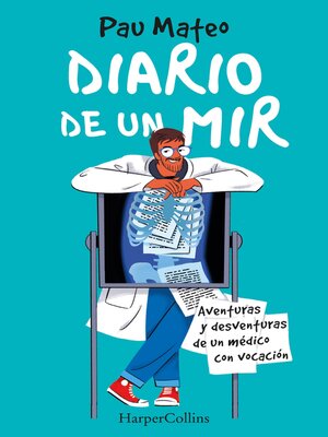 cover image of Diario de un MIR. Aventuras y desventuras de un médico con vocación